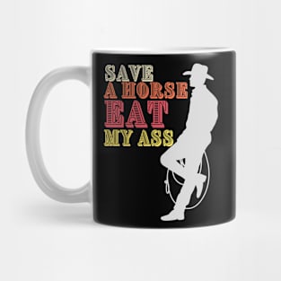 Save a Horse Eat My Ass Meme Funny Viral Offensive Gen Z Ironic Werid Dumb Mug